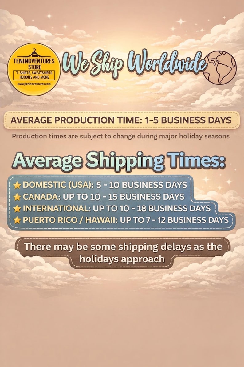 Op de afbeelding: Een digitale informatieve afbeelding met een zachtroze wolkenachtergrond. Het bevat het logo van Teninoventures Store, de tekst We Ship Worldwide, en geeft de productie- en verzendtijden weer voor binnenlandse, Canadese en internationale locaties.