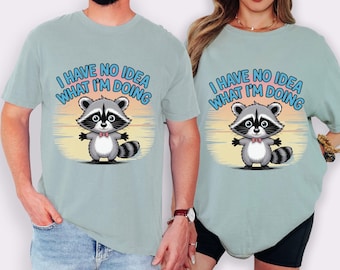 Lustiges Waschbär Shirt, ich habe keine Idee, was ich tue Grafik-T-Stück