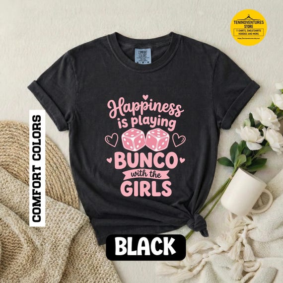 Bunco Shirt Women, Happiness Is Playing Bunco With the Girls Tee, Bunco Night Shirt, Bunco Group Gift, Dice Game Night Tee, Bunco Party