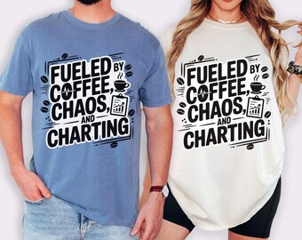 Coffee Chaos Charting Soft T-Shirt - Funny Nurse Gift