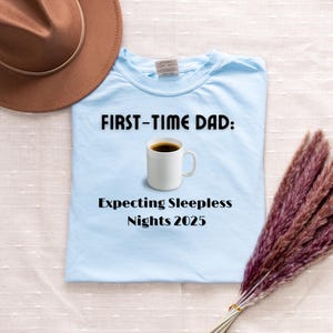 First-Time Dad T-Shirt | New Dad Gift| Baby Announcement Tee| Comfortable & Stylish Fit | Funny and Heartwarming | Perfect for Father’s Day