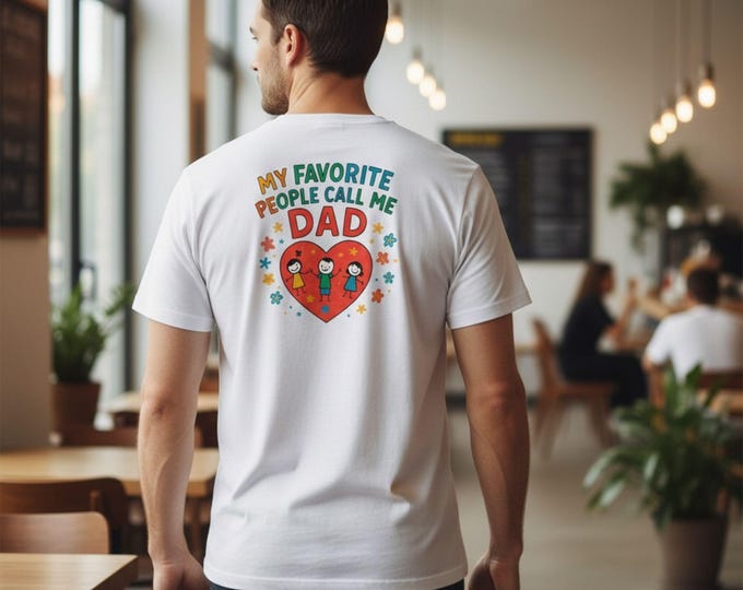 Featured listing image: My Favorite People Call Me Dad T-Shirt - Father's Day Gift for Dad