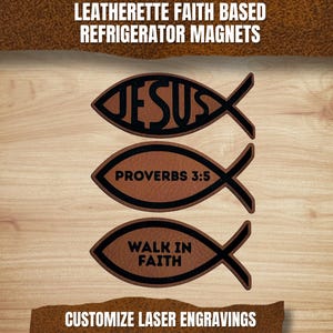 May include: Three brown leatherette fish-shaped refrigerator magnets with black borders. The top magnet features the word JESUS, the middle magnet reads PROVERBS 3:5, and the bottom magnet displays the text WALK IN FAITH in black lettering.