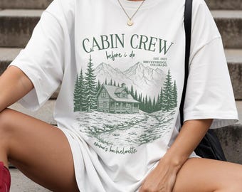 Cabin Crew Before I Do Bachelorette T-Shirt, Mountain Bachelorette Party Tee, Custom Comfort Colors 1717 Shirt