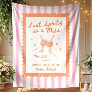 Spritz Bachelorette Theme Banner, Personalized Last Spritz as a Miss Tapestry Decoration, Custom Bride Photo Backdrop image 1