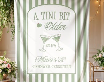A Tini Bit Older Birthday Banner, Large Event Backdrop, Birthday Party Tapestry, Martini Decoration