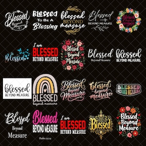 Puede incluir: Una colección de diseños gráficos con la palabra "Blessed" en varias fuentes y estilos. Algunos diseños incluyen elementos florales, arcoíris y la frase "Beyond Measure". Los diseños son en blanco, rojo, rosa y dorado.