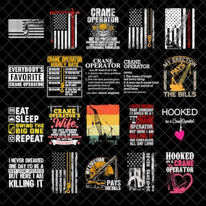 Puede incluir: Una colección de diseños gráficos con operadores de grúa. Los diseños incluyen la bandera estadounidense, ilustraciones de grúas y texto como "Crane Operator", "My Erection Pays the Bills" e información sobre la tarifa por hora.