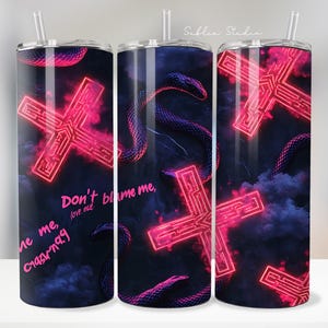 Reputation Snake Neon Cross Tumbler Wrap – &#39;Don&#39;t Blame Me&#39; Lyric | Swiftie Sublimation | Taylor Inspired Music Cup | Swiftie Gift