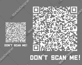 Don't scan me! QR Scan Code Joke Funny PNG, Sarcastic Graphic Digital Download, Gag Sublimation, Trendy Meme Digital Download