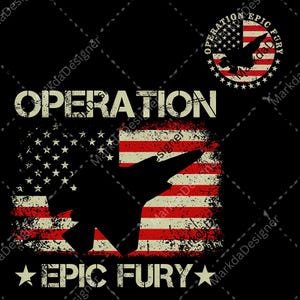May include: Black graphic design featuring the text "OPERATION EPIC FURY" with an American flag design and a silhouette of a jet fighter. The design includes a circular emblem with the text "OPERATION EPIC FURY".
