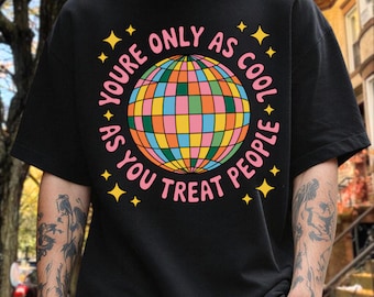 You're Only As Cool As You Treat People PNG, Motivational Disco Ball Digital Download, Positive Quote Clipart