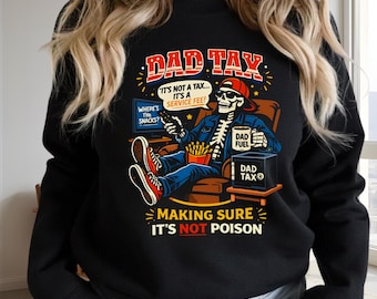 Dad Tax Funny Skeleton Dad PNG, Family Humor Digital Download, Instant Download