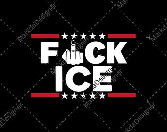 F*ck Ice Digital Download, Anti Trump PNG, Anti Maga Sublimation, FDT, Protect Immigrants, No Human Is Illegal, Leftist Digital Download