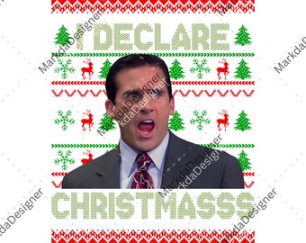 I Declare Christmas Mass The Office PNG, Michael Scott Christmas Sublimation, Funny Holiday Digital Download, Christmas, Vintage Christmas