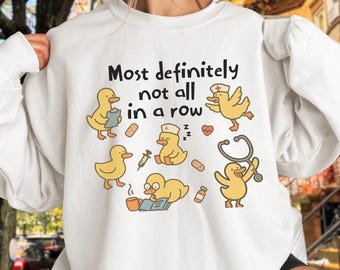 Most Definitely Not All In A Row Nurse Duck PNG, Funny Sublimation Design, Digital Download