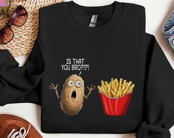 Is That You Bro Potato PNG, Funny Fries Cartoon Digital Download