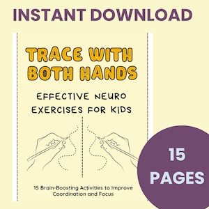 Puede incluir: Un libro de trabajo imprimible con el título "Trace With Both Hands: Effective Neuro Exercises for Kids". La portada presenta una ilustración en blanco y negro de dos manos trazando líneas. El texto "15 Pages" está en un círculo morado.