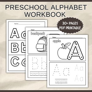 May include: A preschool alphabet workbook with the title at the top. The workbook pages feature uppercase and lowercase letters, along with illustrations of objects like a backpack and an apple. The text "30+ PAGES PDF PRINTABLE" is also visible.