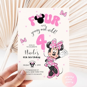 May include: A birthday invitation featuring Minnie Mouse. The design includes the word "FOUR" in pink bubble letters, the phrase "ever young and wild!", and the number "4". The invitation also includes the text "Nicole's 4th birthday" and event details.