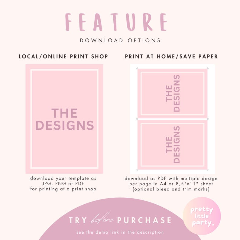 May include: A pink digital download graphic with the text "FEATURE" and "DOWNLOAD OPTIONS". The image shows options for printing at a local print shop or at home. The text "THE DESIGNS" is displayed on the image.