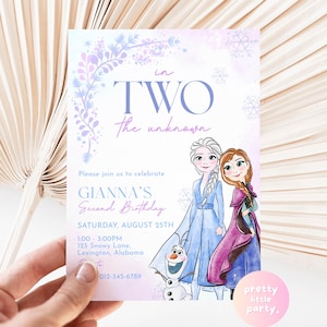 May include: A birthday invitation featuring Elsa and Anna from Frozen, with Olaf. The invitation is light blue and purple with the text "in TWO the unknown" and details for Gianna's second birthday, including date, time, and location.