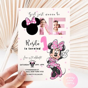 May include: A pink and white Minnie Mouse themed birthday invitation. The invitation features the text "Girl just wanna be ONE" and "Rosita is turning". The invitation also includes the date, time, and location of the party.