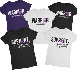 Support Squad & Warrior Lupus Awareness Tees