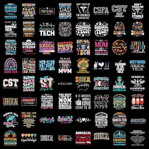Puede incluir: Una colección de diseños gráficos en blanco y negro con texto relacionado con la tecnología quirúrgica. Los diseños incluyen frases como "Surgical Tech", "Certified Surgical Technologist" y "Surgical Gangsta". Las imágenes son adecuadas para ropa.