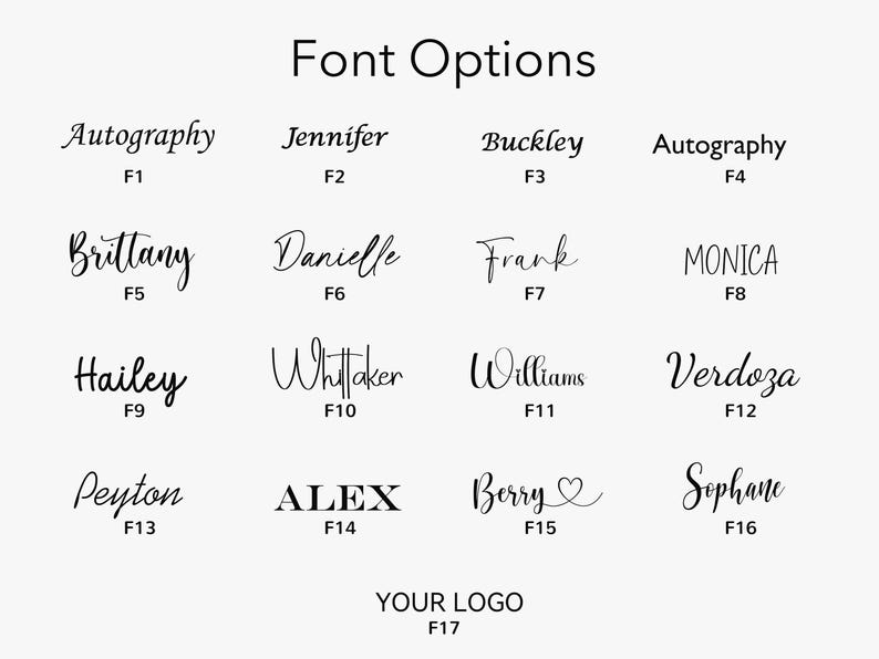 May include: A white background displays a selection of font styles labeled "Font Options." Sixteen different font examples are shown, each with a name and a corresponding number. The text "YOUR LOGO" is also displayed.