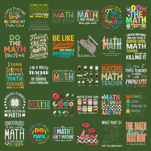 May include: A collection of colorful graphic designs with math-related themes and phrases. The designs include text such as "Math Teacher," "Do the Math," and "Math is Tough." The images are on a dark green background.