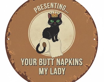 Your Butt Napkins My Lady Funny Black Cat Tin Sign - Vintage Metal Bathroom Decor Wall Art Cat Lover Gift