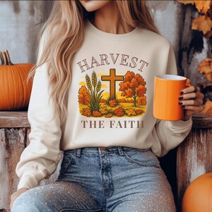 Harvest the Faith Christian Fall Sweatshirt | Autumn Cross Crewneck | Religious Thanksgiving Shirt | Faith-Based Fall Outfit