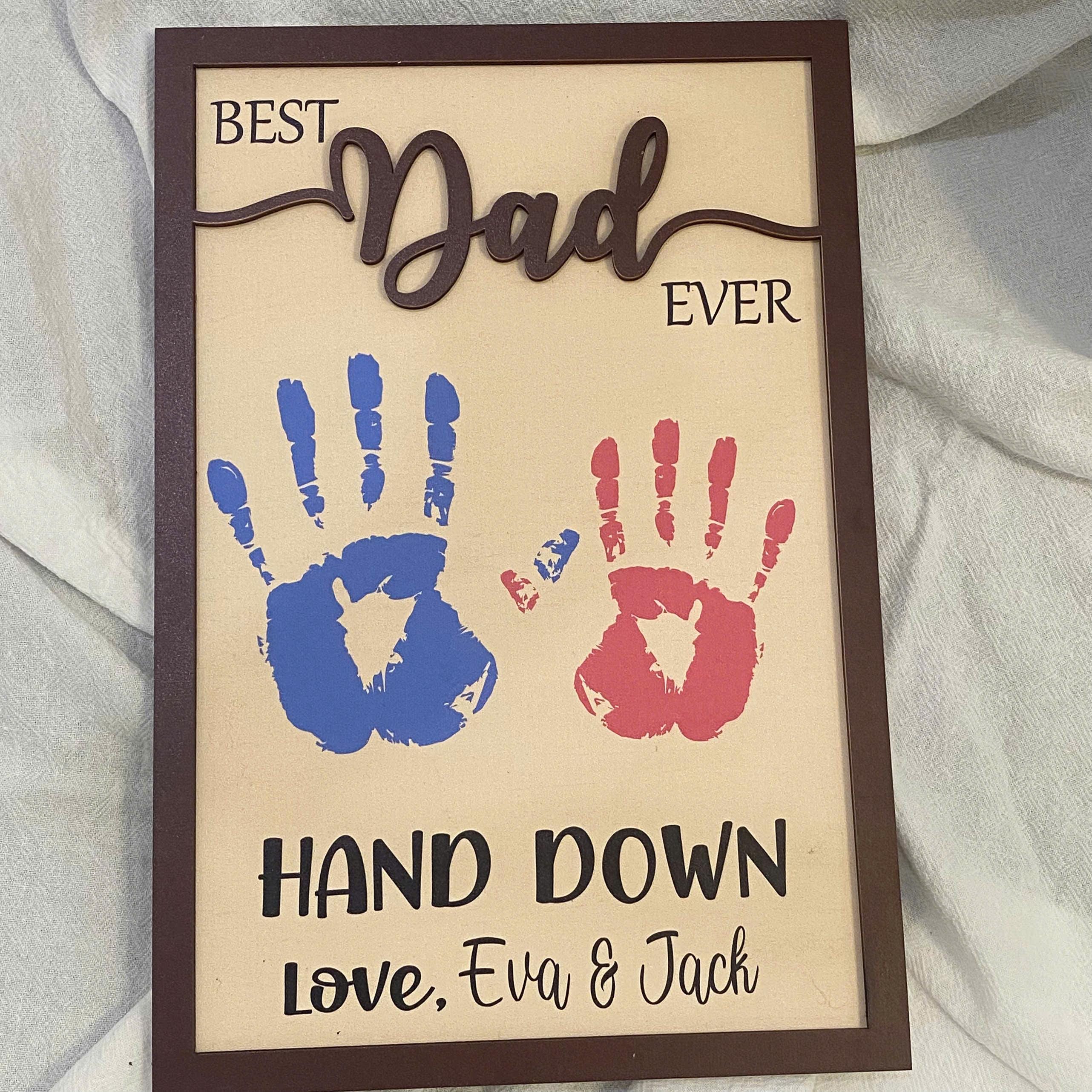 Best Dad Hands Down – Father’s Day Handprint Art Gift,Father's Day Handprint Card – Gift from Kid to Dad,Cute Father’s Day Keepsake