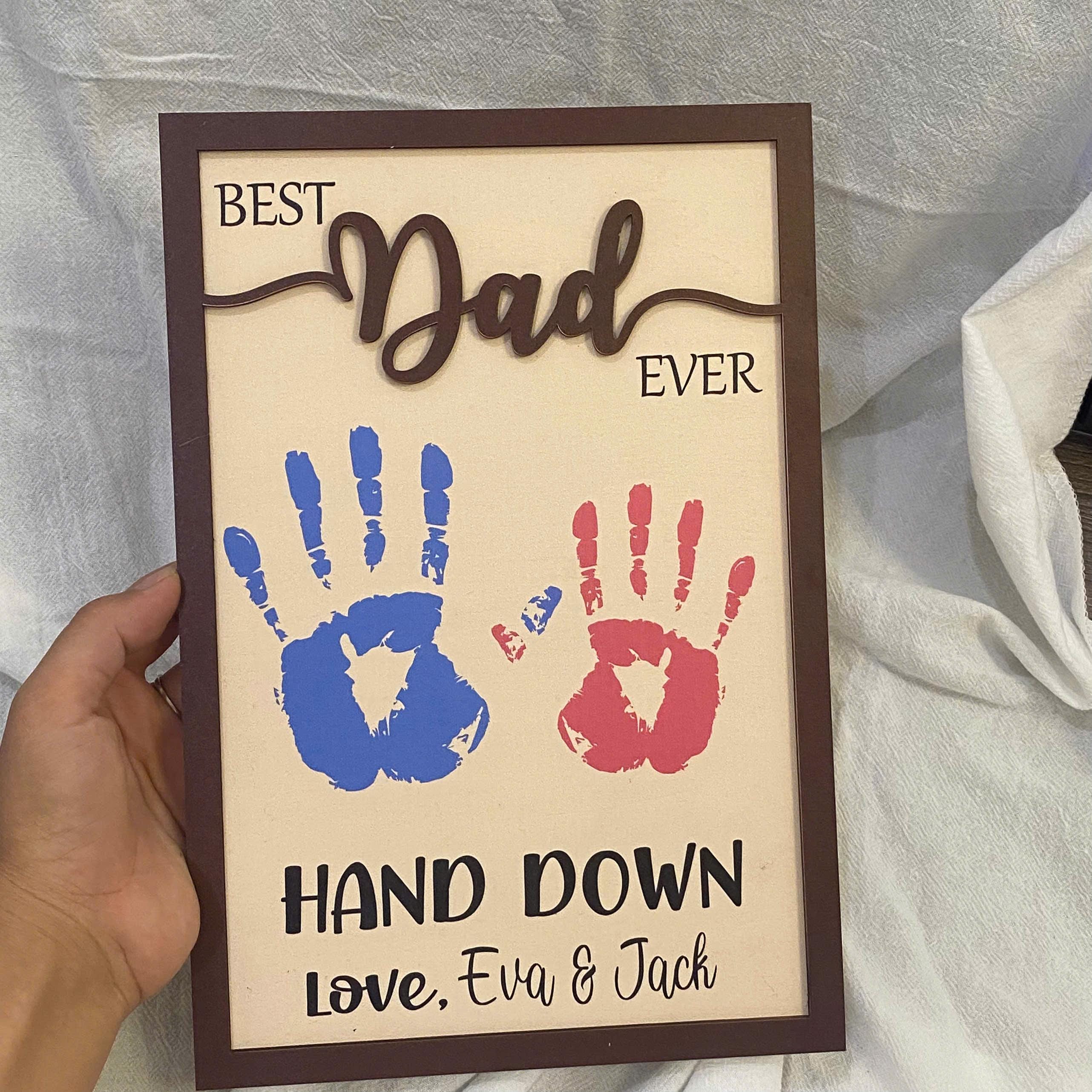 Best Dad Hands Down – Father’s Day Handprint Art Gift,Father's Day Handprint Card – Gift from Kid to Dad,Cute Father’s Day Keepsake