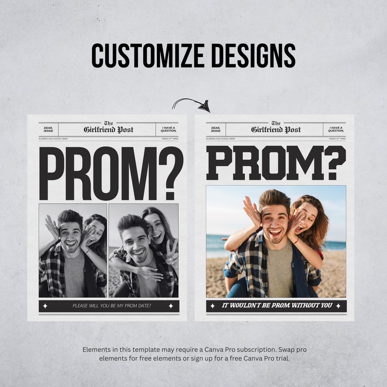 Pu&ograve; includere: Due design in stile giornale con il titolo "PROM?" presentano foto di coppie. Un design &egrave; in bianco e nero, l'altro a colori. Il testo include "PLEASE WILL YOU BE MY PROM DATE?" e "IT WOULDN'T BE PROM WITHOUT YOU."