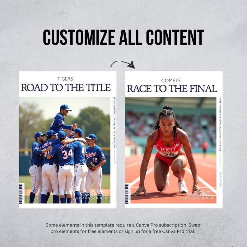 May include: A magazine template with the text "CUSTOMIZE ALL CONTENT". The left side features a baseball team with the text "TIGERS ROAD TO THE TITLE". The right side shows a runner with the text "COMETS RACE TO THE FINAL".
