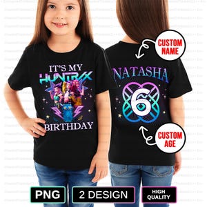 May include: Black t-shirt with a colorful graphic featuring the text "IT'S MY HUNTRX BIRTHDAY" and a group of animated characters. The back of the shirt displays the name "NATASHA" and the number "6". The design is customizable.