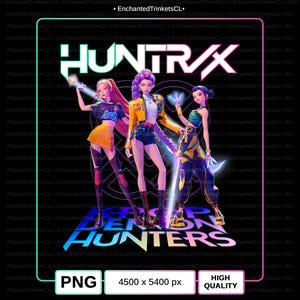 Peut inclure: Illustration numérique de trois personnages féminins stylisés avec des armes lumineuses sur fond noir. Le texte "HUNTR/X" et "KPOP DEMON HUNTERS" est affiché en néon. L'image est étiquetée "PNG", "4500 x 5400 px" et "HAUTE QUALITÉ".