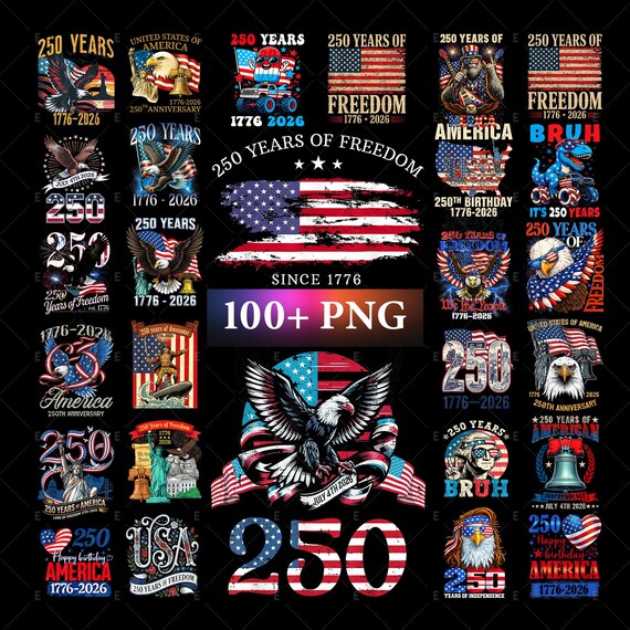 100+ America 250 PNG Bundle, USA 250 Years 1776-2026 Designs, Patriotic Shirt Design, Independence Day PNG Download