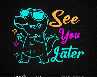Last Day of School Teacher Png, End of Year Teacher Tshirt, See You Later Alligator Teacher Summer T-Shirt, Teacher Gift, Teacher Png