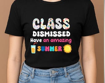 Class Dismissed PNG, Last Day of School Png, Retro Teacher Png, Teacher Shirt, Gift for Teacher, Summer Break Png, End of School Year Png