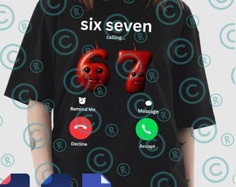 May include: Black t-shirt featuring the text "six seven calling..." and cartoon numbers. The design includes a red "6" and "7" with faces, and phone interface icons for decline and accept.