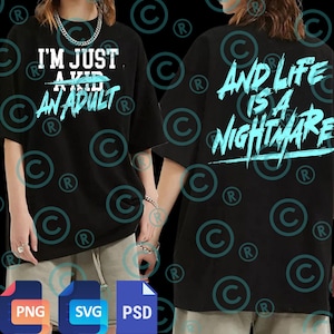 May include: Black t-shirt with the text "I'M JUST A KID AND AN ADULT" in white and teal on the front. The back of the shirt has the text "AND LIFE IS A NIGHTMARE" in teal. The shirt is a casual, oversized style.