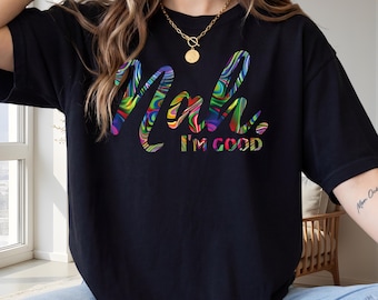 Nah I'm Good Psychedelic PNG, Sarcastic Humor Digital Download
