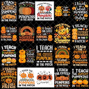 I Teach the Cutest Pumpkins in the Patch PNG Bundle | Fall Teacher Sublimation | Halloween Classroom Pumpkin PNG Download