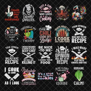 May include: A collection of black and white graphic designs with cooking-related themes. The designs feature text like "Culinary Gangster," "Just a Girl Who Loves Cooking," and "I Cook As Good As I Look." The images include chef hats, knives, and food items.