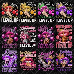 May include: A collection of birthday-themed graphics featuring lips, crowns, and balloons. Each design includes the phrases "I don't get older, I level up" and "Birthday Queen". The color palette includes pink, gold, purple, and red.