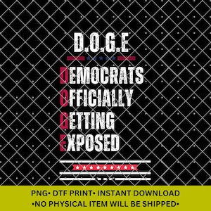 Könnte beinhalten: Ein schwarz-weißes Grafikdesign mit dem Text "D.O.G.E. Democrats Officially Getting Exposed" in einem rot-weiß-blauen Farbschema. Die Grafik enthält ein rot-weiß-blaues Sternenmuster.
