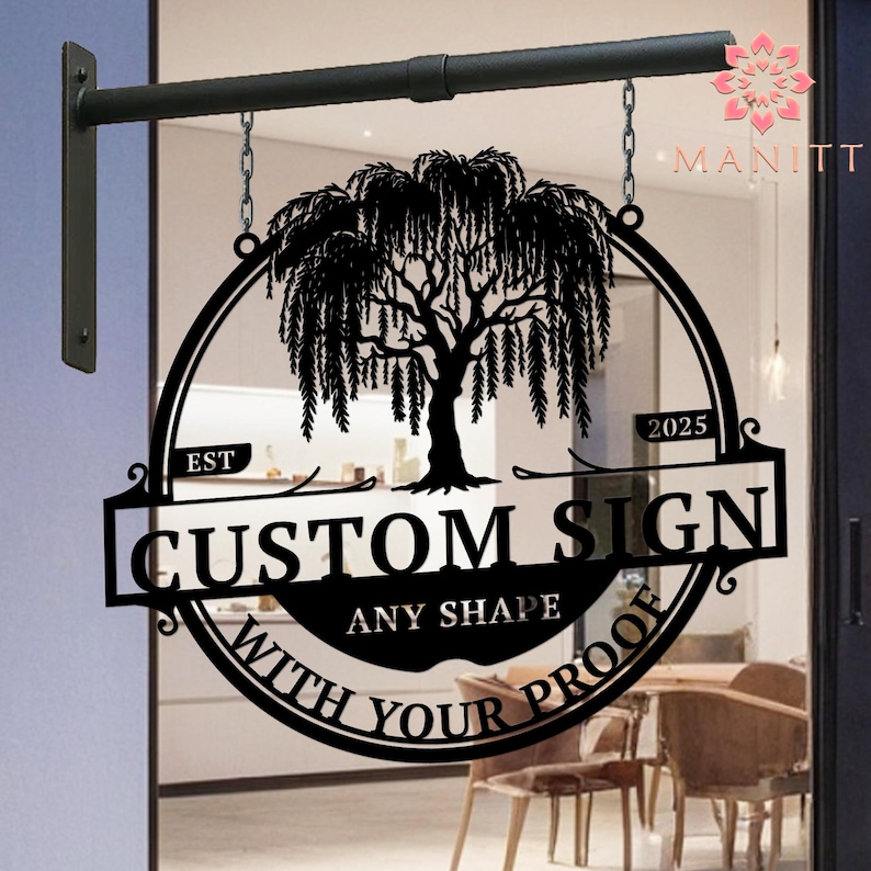 May include: Black metal custom sign with a weeping willow tree design. The sign is round with a rectangular banner that reads "CUSTOM SIGN" and "ANY SHAPE WITH YOUR PROOF". The sign is suspended by chains.
